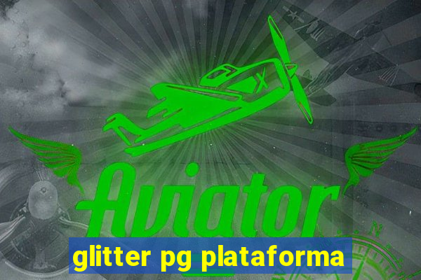 glitter pg plataforma